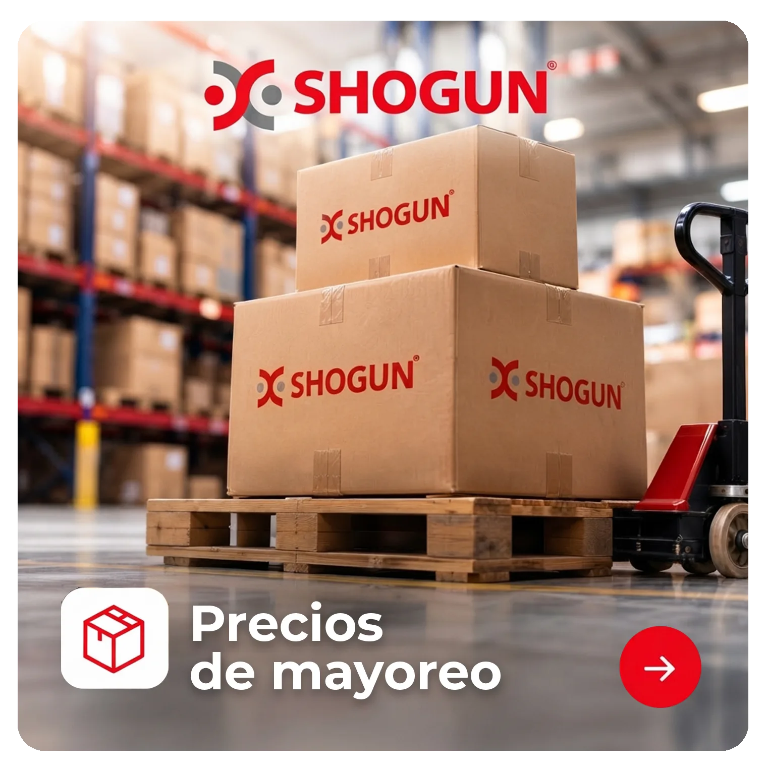 Precios de mayoreo Shogun
